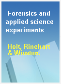 Forensics and applied science experiments