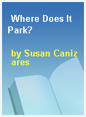Where Does It Park?