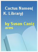 Cactus Names(K. Library)