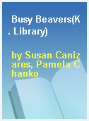 Busy Beavers(K. Library)