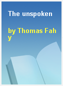 The unspoken