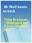 Mr Wolf bounces back