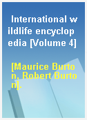 International wildlife encyclopedia [Volume 4]