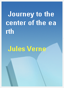 Journey to the center of the earth