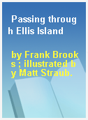 Passing through Ellis Island