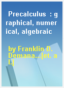 Precalculus  : graphical, numerical, algebraic
