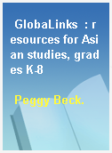 GlobaLinks  : resources for Asian studies, grades K-8