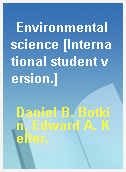 Environmental science [International student version.]