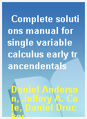 Complete solutions manual for single variable calculus early trancendentals