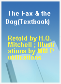 The Fax & the Dog(Textbook)