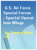 U.S. Air Force Special Forces  : Special Operations Wings