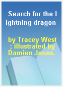 Search for the lightning dragon