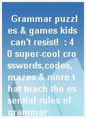 Grammar puzzles & games kids can