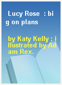 Lucy Rose  : big on plans