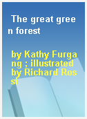 The great green forest