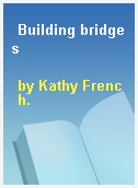 Building bridges