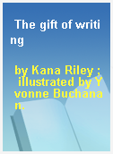 The gift of writing