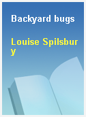 Backyard bugs