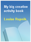 My big creative activity book