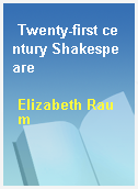 Twenty-first century Shakespeare