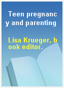 Teen pregnancy and parenting