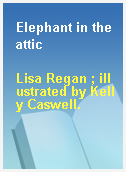 Elephant in the attic