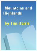 Mountains and Highlands