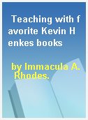 Teaching with favorite Kevin Henkes books