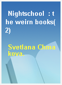 Nightschool  : the weirn books(2)