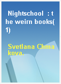 Nightschool  : the weirn books(1)