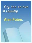 Cry, the beloved country