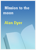 Mission to the moon