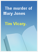 The murder of Mary Jones