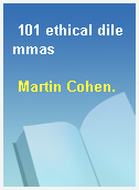 101 ethical dilemmas