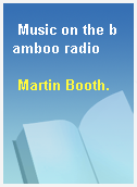 Music on the bamboo radio