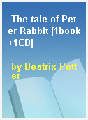 The tale of Peter Rabbit [1book+1CD]