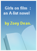 Girls on film  : an A-list novel