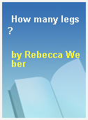 How many legs?