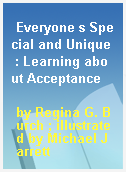 Everyone s Special and Unique  : Learning about Acceptance
