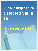 The burglar who studied Spinoza