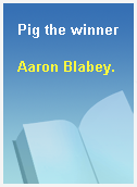 Pig the winner