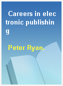 Careers in electronic publishing