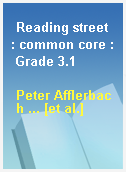 Reading street : common core : Grade 3.1