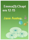 Emma(3):Chapters 12-15
