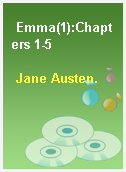Emma(1):Chapters 1-5