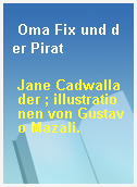 Oma Fix und der Pirat