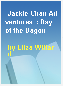 Jackie Chan Adventures  : Day of the Dagon