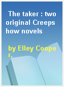 The taker : two original Creepshow novels