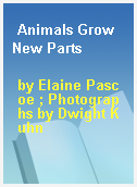 Animals Grow New Parts