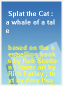 Splat the Cat : a whale of a tale